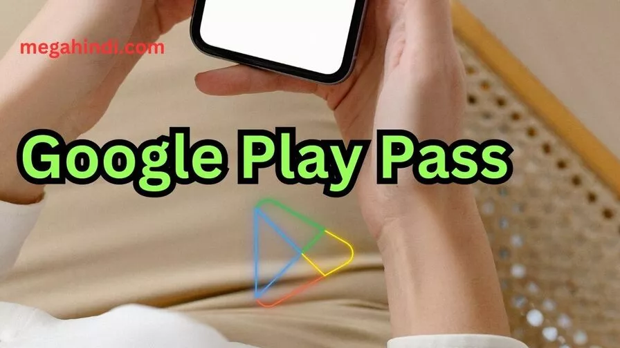 Google Play Pass क्या होता है ? & How to use google play pass 
